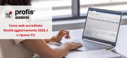 PROFIS Agg.to 2026.1, gestione Bilanci e ripasso CU